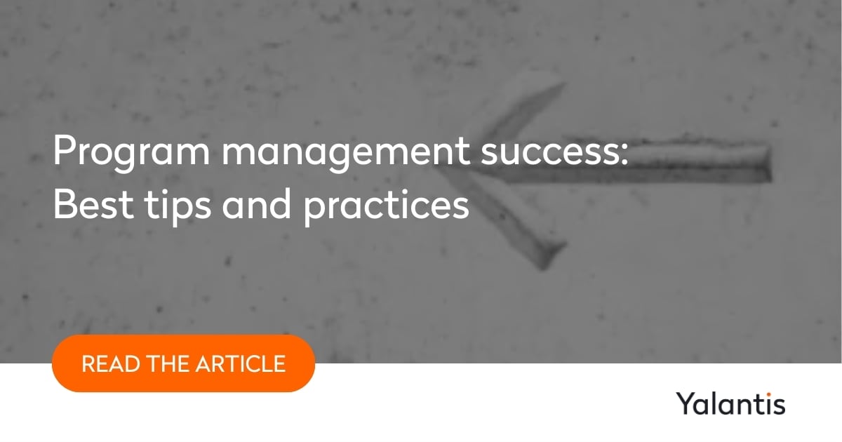 Successful program management: approach, best practices, and tips