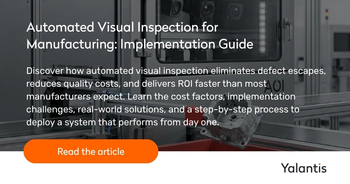 Visual Inspection In Api Automated Visual Inspection for Manufacturing: Implementation Guide